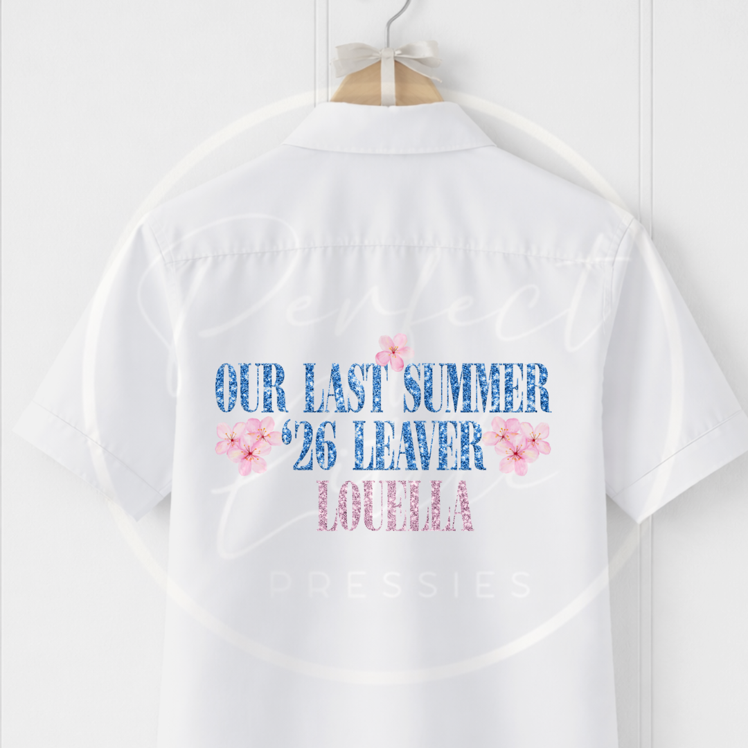School Leaver Shirt - Our Last Summer